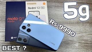 Moto g24 power vs Redmi 12 5g - Best kaun sa ? | 8gb ram | 128gb storage | Rs 9990 | Best camera