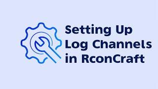 How to Setup Logging Channel in RconCraft | Control your Minecraft Servers from Discord