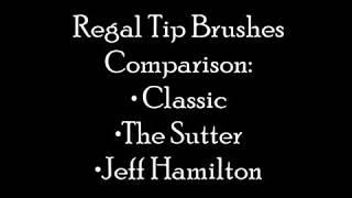 Regal Tip brushes comparison