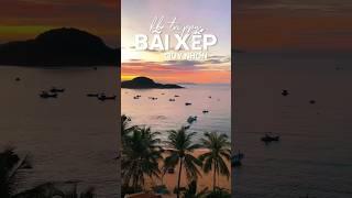 đây là lý do mà khiến cho Bãi Xếp trở nên đặc biệt #baixep #baixepquynhon  #quynhon #beach