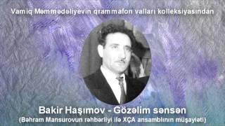 Bakir Haşımov — Gözəlim Sənsən