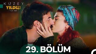 Kuzey Yıldızı İlk Aşk 29. Bölüm