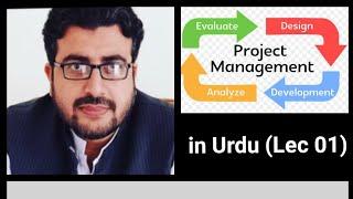 Project Management Lecture 1 in Urdu/Hindi by BK Lectures