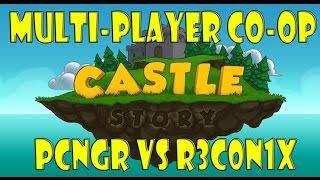 Castle Story Multiplayer CO-OP PCNGR VS R3C0N1X