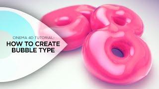 Cinema 4D Tutorial - How to Create Bubble or Balloon Text