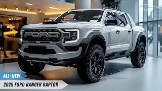 2025 Ford Ranger Raptor: Unleashing the Beast on Any Terrain!!