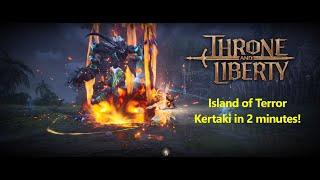 How to do Island of Terror Kertaki in 2 minutes! | Throne and Liberty Dungeon Guide