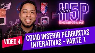 H5P- Como INSERIR questões no vídeo - Passo a passo | Série H5P - Vídeo 4