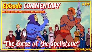 cereal:geek TV - The Curse of the Spellstone" EPISODE COMMENTARY - He-Man Masters of the Universe