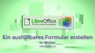 Ein ausfüllbares Formular erstellen in Writer - LibreOffice 6 (German with English subtitles)