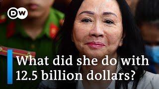 How did billionaire Truong My Lan steal 3% of Vietnam's 2022 GDP? | DW News