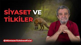 Siyaset ve "Tilkiler" | Prof. Dr. Mümtaz’er Türköne