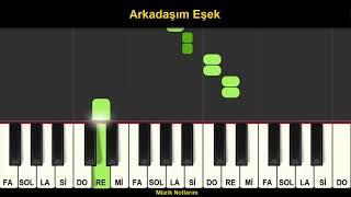 Arkadaşım Eşek Melodika Org Notaları