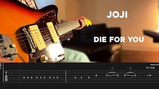 Die For You - Joji (Guitar Tab)