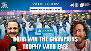 India win the Champions Trophy with ease | The Final Word Weekly