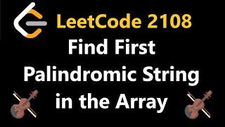 Find First Palindromic String in the Array - Leetcode 2108 - Python