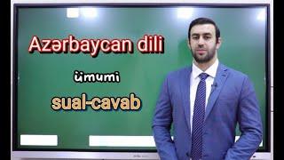 Azərbaycan dili. Sual - Cavab (Ümumi)