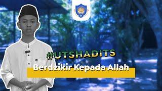 #UTSHADITS | Berdzikir Kepada Allah - Muahammad Daffa Al Hafidz