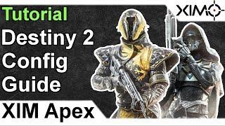 XIM APEX - Destiny 2 Infantry Config Tutorial