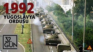 Yugoslavya Ordusu Nasıl Parçalandı? | 1992 | 32. Gün Arşivi