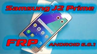 Samsung J2 Prime G532F FRP Сброс гугл аккаунта Android 6.0.1