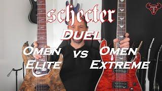 Schecter Duel : Omen Elite 7 vs Omen Extreme 7