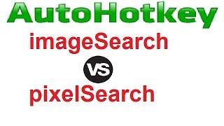 autohotkey imageSearch VS pixelSearch, which is the faster