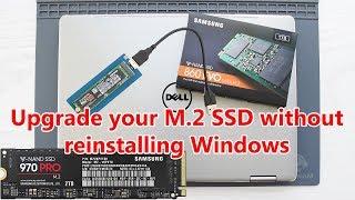 How to Upgrade M.2 SSD without reinstalling Windows. SSD cloning Tutorial