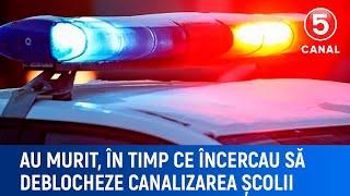 Au murit, în timp ce încercau să deblocheze canalizarea școlii