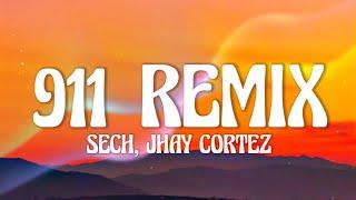 Sech, Jhay Cortez - 911 Remix (Letra/Lyrics