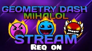 Стрим по Geometry dash! -  Играем на ориг гд и GDPS -  (Req=sub or donate) - ! Общаемся и веселимся!