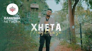 XHETA - MASHTRUSE (Official Music Video)