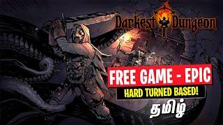 FREE Darkest Dungeons Game Explained Tamil (Epic Games)