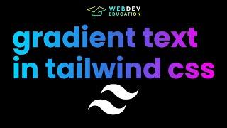 2 minute Gradient Text in Tailwind CSS 