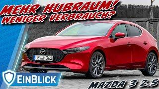 2.5-Liter Sauger! Genial oder Wahnsinn? Mazda 3 2.5 - Ist der neue Basismotor ein Kaufgrund?