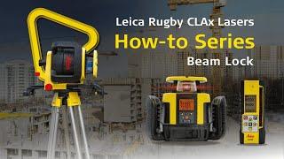 Leica Rugby CLAx Lasers – How to Use Beam Lock with the Combo+