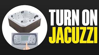 How To Turn On Jacuzzi 2024