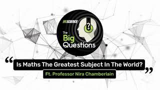 Is Maths The Greatest Subject In The World? - Prof. Nira Chamberlain - IFLScience Podcast