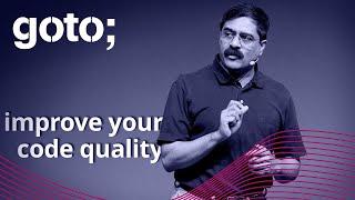 Reasons & Ways to Improve Code Quality • Venkat Subramaniam • GOTO 2021