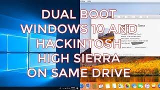 Dual Boot Hackintosh High Sierra & Windows 10  One Hard Drive