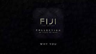 Fiji - Why You (Audio)