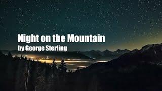 [e- Poetry Book]  Night on the Mountain by George Sterling | American Poet | Nature Poem E- card