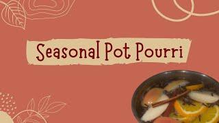 Seasonal Pot Pourri