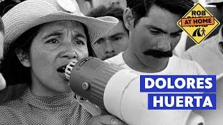 Dolores Huerta | Rob at Home Region Rising