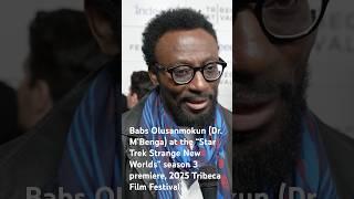Babs Olusanmokun (Dr M’Benga) at the “Star Trek Strange New Worlds” season 3 premiere #Tribeca2025