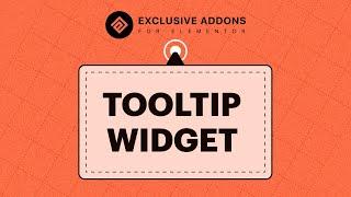 Learn How to Configure and Style Tooltip Widget in Elementor with Exclusive Addons