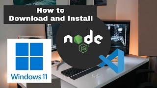 How to Install Node.js on Window 11 | Visual Studio Code | Node JS Tutorial