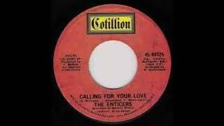 The Enticers  -  Calling for your Love