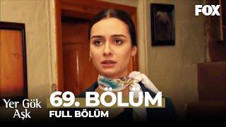 Yer Gök Aşk 69. Bölüm