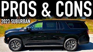 Pros & Cons.. 2023 Chevy Suburban